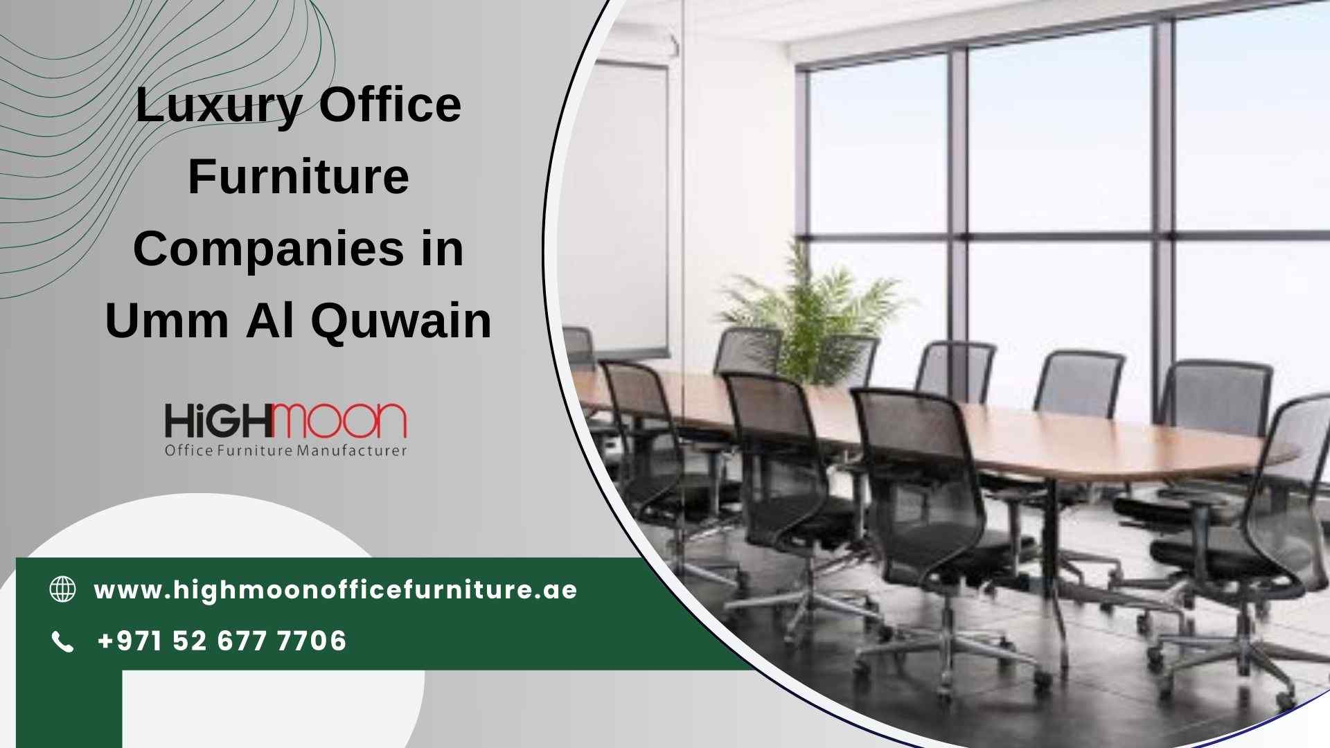 Luxury Office Furniture Companies in Umm Al Quwain Best Prices